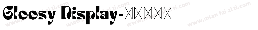 Gloosy Display字体转换